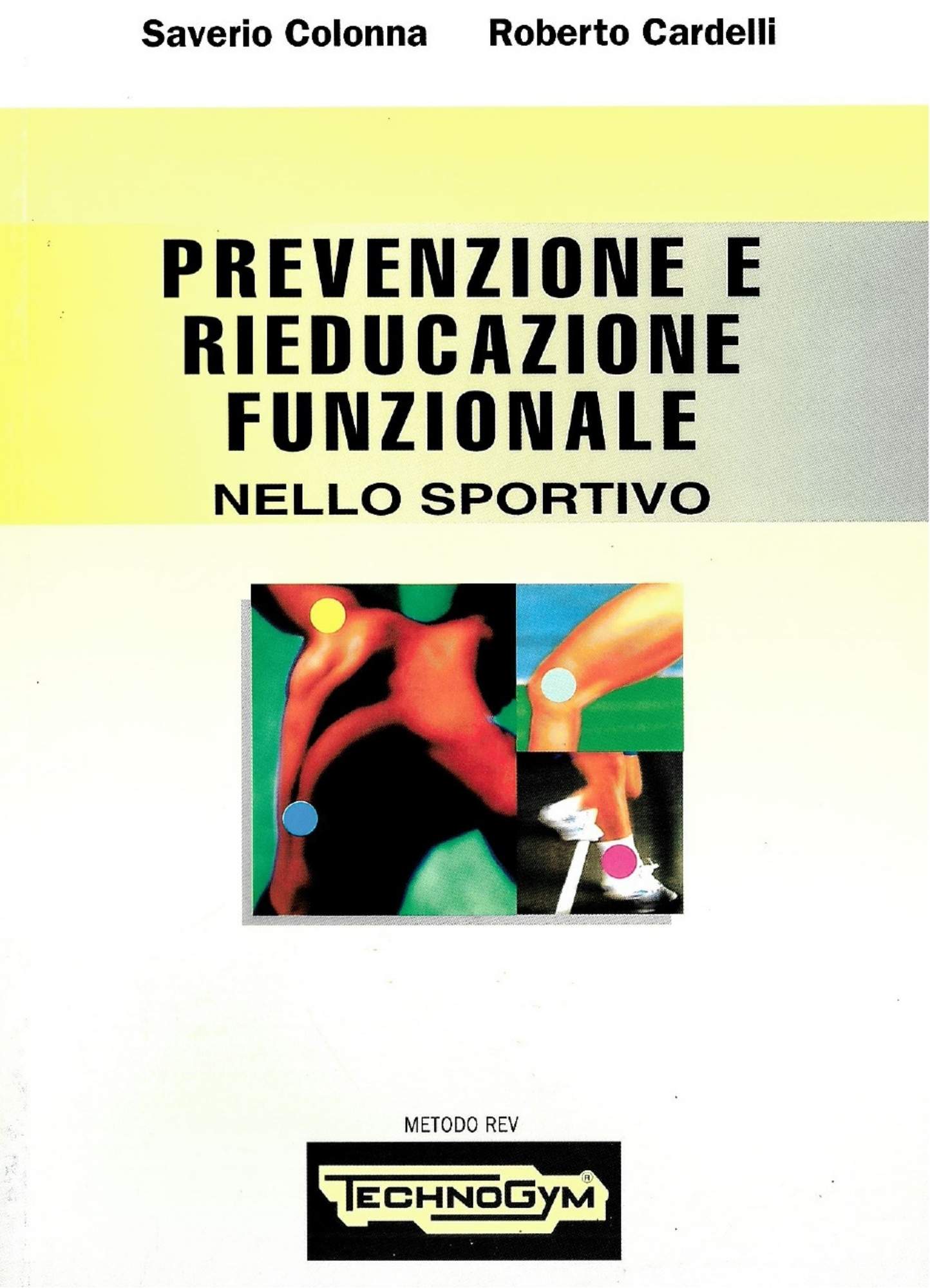 PREVENZIONE E RIEDUCAZIONE FUNZIONALE